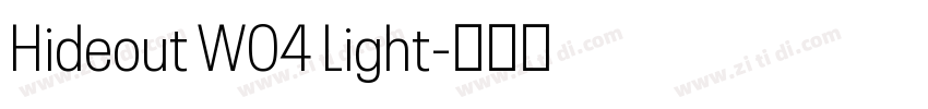 Hideout W04 Light字体转换